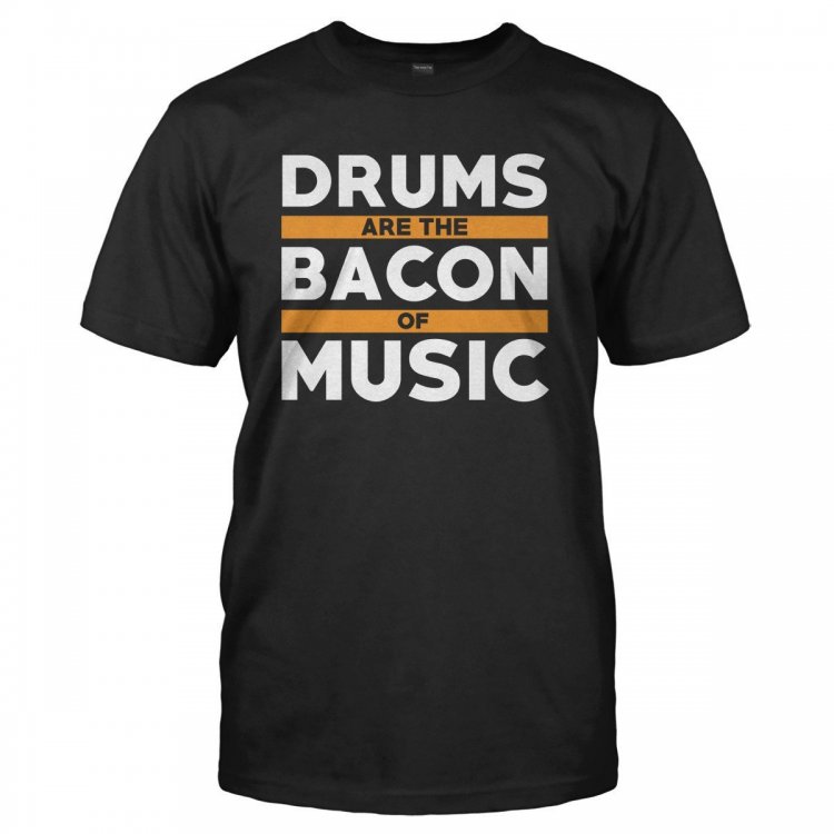DRUMS_ARE_THE_BACON_OF_MUSIC_-_Men_-_black_2000x.jpg