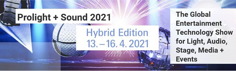 Περισσότερες πληροφορίες για "13 - 16 Απριλίου η Prolight + Sound 2021 Hybrid Edition"